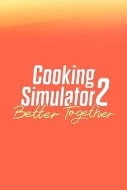 Cooking Simulator 2: Better Together скачать торрент от Хаттаба